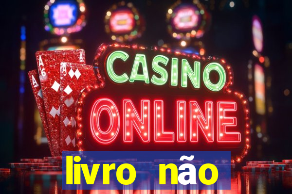 livro não merecimento hélio couto pdf